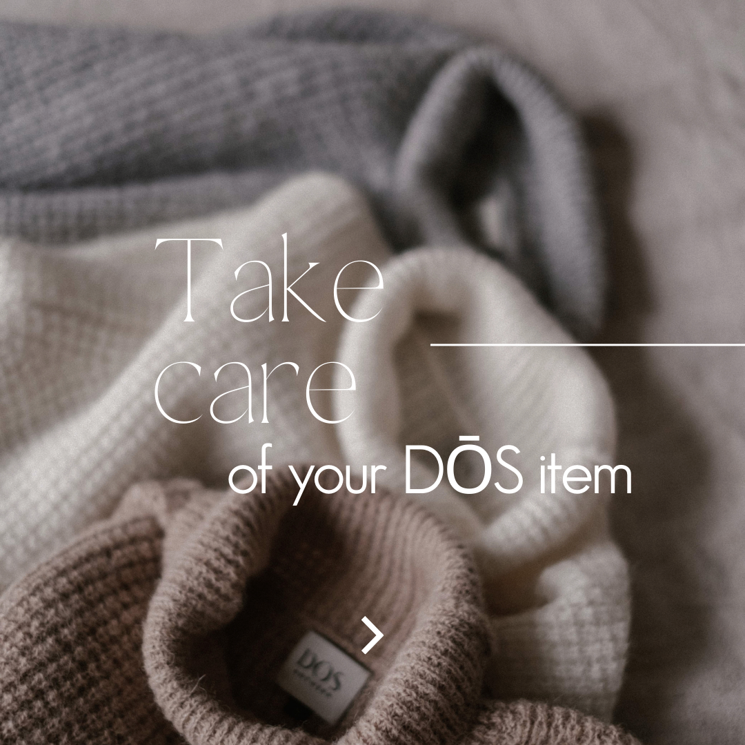 How to take care of your DŌS items